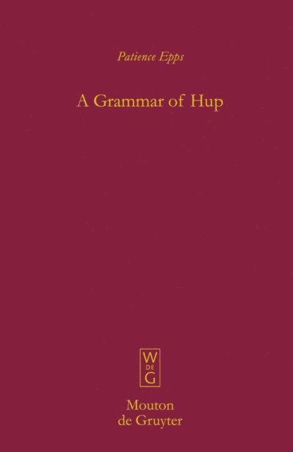 Patience Epps - Grammar of Hup, E-bok