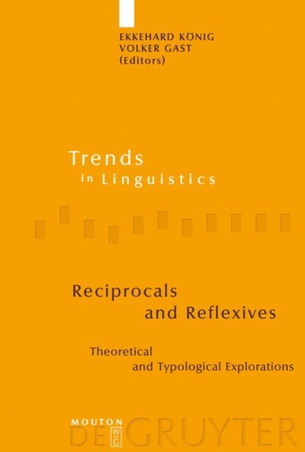 Volker Gast, Ekkehard Konig - Reciprocals and Reflexives, E-bok