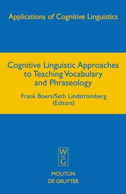 Seth Lindstromberg, Frank Boers - Cognitive Linguistic Approaches to Teaching Vocabulary and Phraseology, E-bok