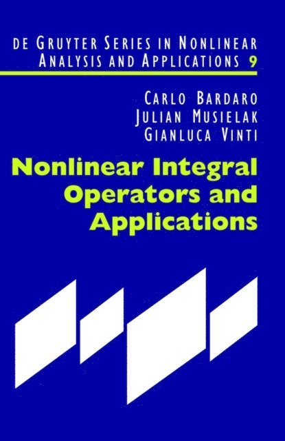 Gianluca Vinti, Julian Musielak, Carlo Bardaro - Nonlinear Integral Operators and Applications, E-bok