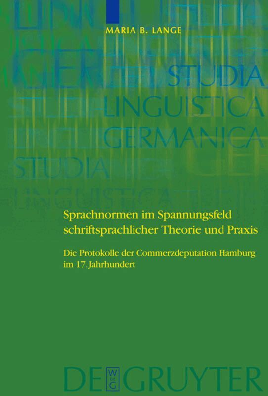 Maria Barbara Lange - Sprachnormen im Spannungsfeld schriftsprachlicher Theorie und Praxis, Inbunden