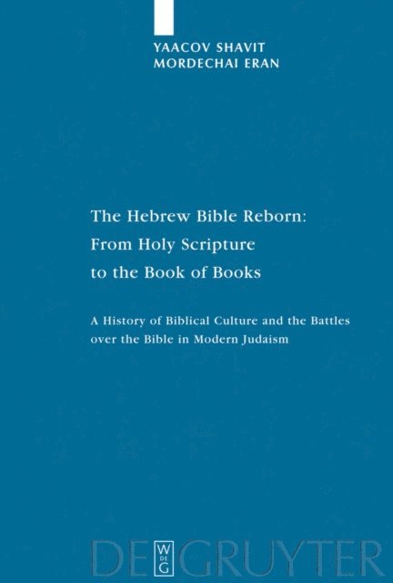 Mordechai Eran, Yaacov Shavit - Hebrew Bible Reborn, E-bok