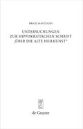 Untersuchungen Zur Hippokratischen Schrift �ber Die Alte Heilkunst