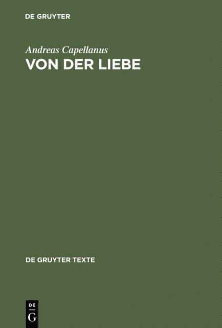 Andreas Capellanus - Von der Liebe, E-bok