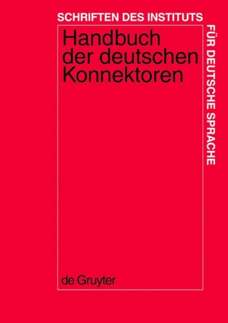 Ulrich Hermann Waner, Eva Breindl, Ursula Braue, Renate Pasch - Handbuch der deutschen Konnektoren 1, E-bok
