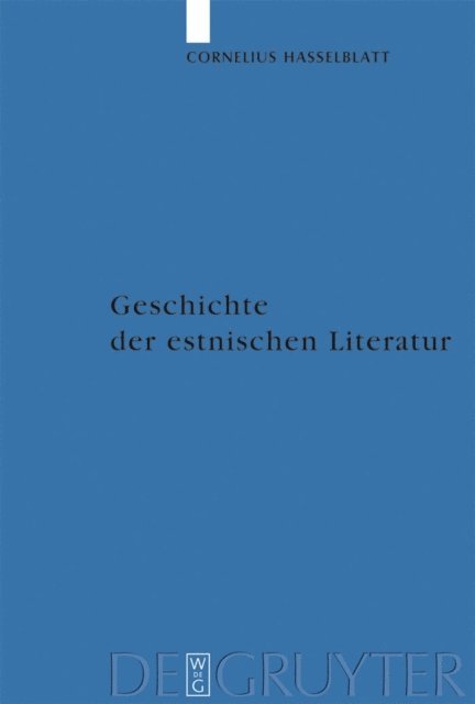 Cornelius Th. Hasselblatt - Geschichte der estnischen Literatur, E-bok