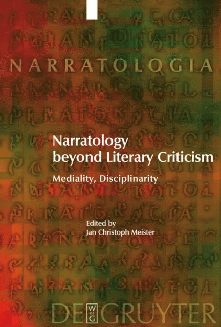 Jan Christoph Meister - Narratology beyond Literary Criticism, E-bok