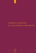 Symeonis Magistri et Logothetae Chronicon