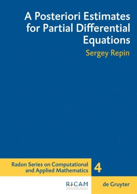 Sergey I. Repin - Posteriori Estimates for Partial Differential Equations, E-bok