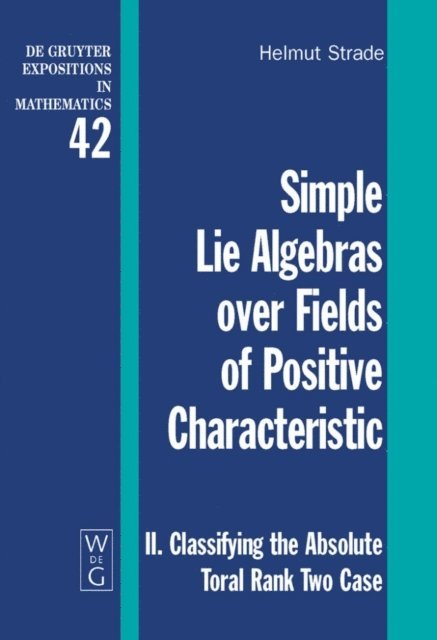 Helmut Strade - Classifying the Absolute Toral Rank Two Case, E-bok. Tillgänglighet: Lägg i varukorg
