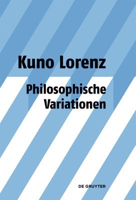 Kuno Lorenz - Philosophische Variationen, Inbunden