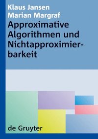 Approximative Algorithmen und Nichtapproximierbarkeit