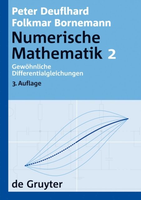 Folkmar Bornemann, Peter Deuflhard - Gewöhnliche Differentialgleichungen, E-bok