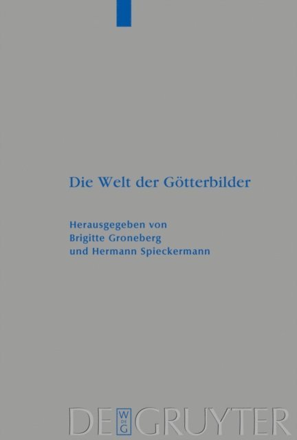 Hermann Spieckermann, Brigitte Groneberg - Die Welt der Götterbilder, E-bok