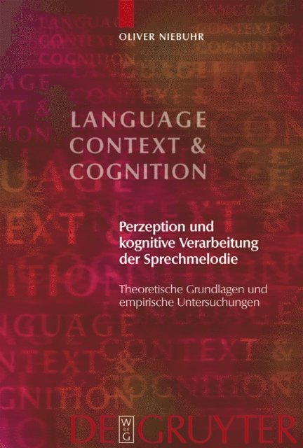 Oliver Niebuhr - Perzeption und kognitive Verarbeitung der Sprechmelodie, E-bok