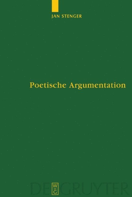 Jan Stenger - Poetische Argumentation, E-bok