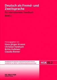 Deutsch als Fremd- und Zweitsprache, 2. Halbband, Handbücher zur Sprach- und Kommunikationswissenschaft / Handbooks of Linguistics and Communication Science (HSK) 35/2