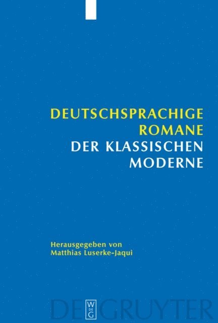 Matthias Luserke-Jaqui - Deutschsprachige Romane der klassischen Moderne, E-bok