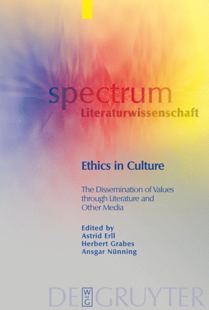 Ansgar Nunning, Herbert Grabes, Astrid Erll - Ethics in Culture, E-bok