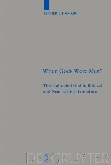 Esther J. Hamori - &quote;When Gods Were Men&quote;, E-bok