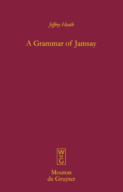 Jeffrey Heath - Grammar of Jamsay, E-bok
