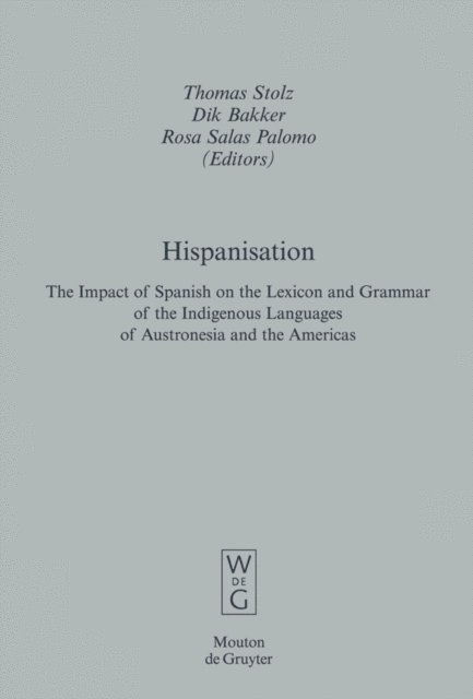 Rosa Salas Palomo, Dik Bakker, Thomas Stolz - Hispanisation, E-bok