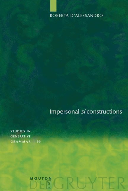 Roberta D'Alessandro - Impersonal &quote;si&quote; constructions, E-bok