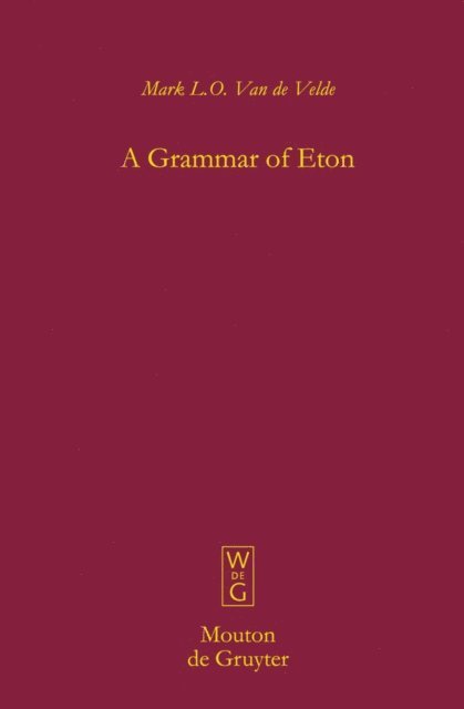 Mark L.O. Van de Velde - Grammar of Eton, E-bok