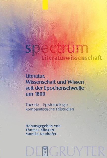 Monika Neuhofer, Thomas Klinkert - Literatur, Wissenschaft und Wissen seit der Epochenschwelle um 1800, E-bok