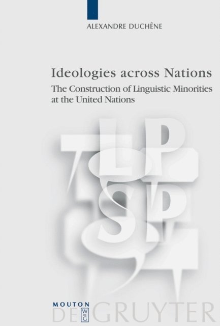 Alexandre Duchene - Ideologies across Nations, E-bok