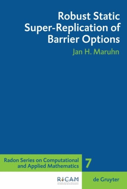 Jan H. Maruhn - Robust Static Super-Replication of Barrier Options, E-bok