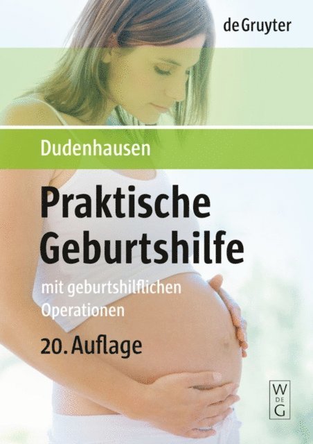 Joachim W. Dudenhausen - Praktische Geburtshilfe, E-bok
