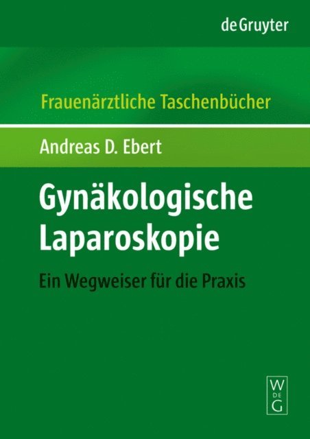 Andreas D. Ebert - Gynäkologische Laparoskopie FATB, E-bok