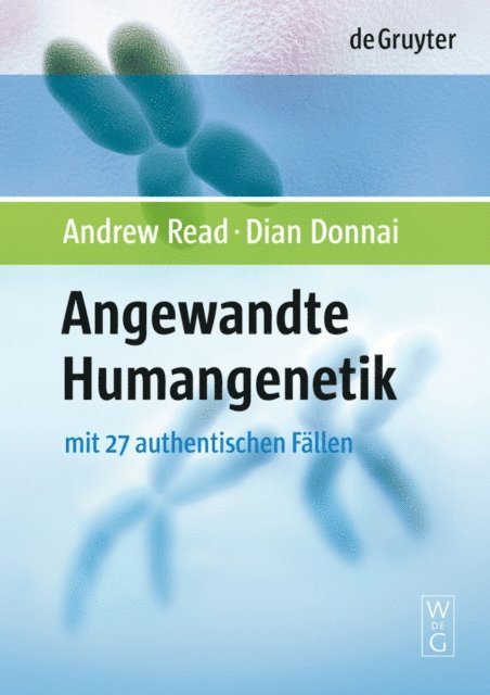 Dian Donnai, Andrew Read, Johannes Zschocke, Olaf Rie - Angewandte Humangenetik, E-bok