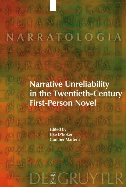 Gunther Martens, Elke D'hoker - Narrative Unreliability in the Twentieth-Century First-Person Novel, E-bok