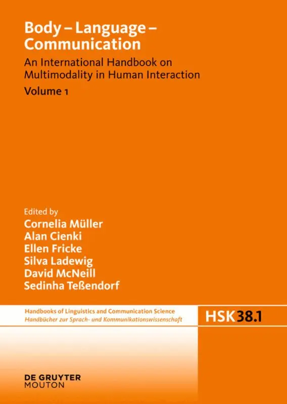 Cornelia Müller, Alan Cienki, Ellen Fricke, Silva Ladewig, David McNeill, Sedinha Tessendorf - Body - Language - Communication. Volume 1, Inbunden. Tillgänglighet: Tillfälligt slut
