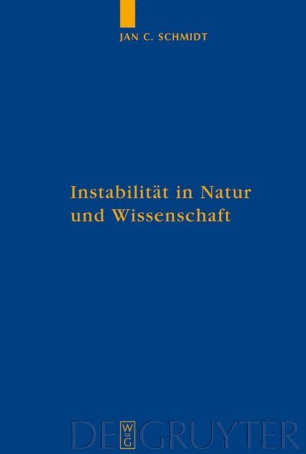 Jan Cornelius Schmidt - Instabilität in Natur und Wissenschaft, E-bok