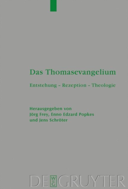 Jens Schroter, Enno Edzard Popkes, Jorg Frey - Das Thomasevangelium, E-bok