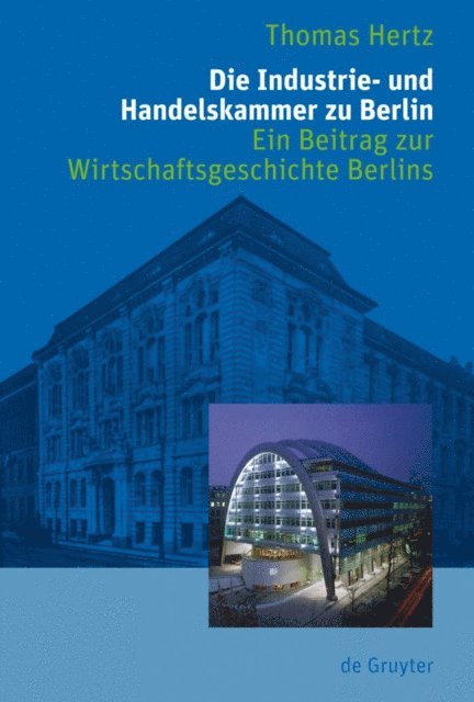 Thomas Hertz - Die Industrie- und Handelskammer zu Berlin, E-bok