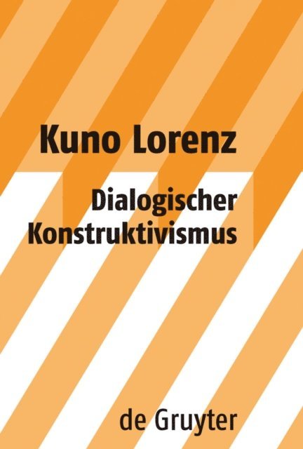 Kuno Lorenz - Dialogischer Konstruktivismus, E-bok