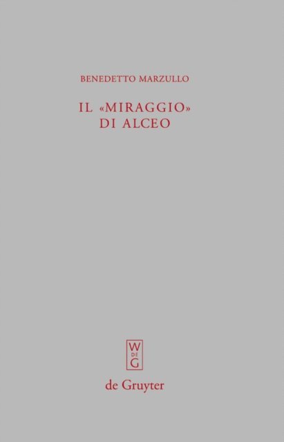 Benedetto Marzullo - Il "miraggio" di Alceo: Fr. 140 V., E-bok