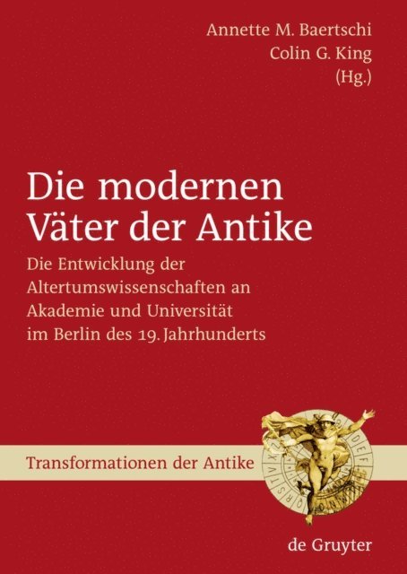 Colin Guthrie King, Annette M. Baertschi - Die modernen Väter der Antike, E-bok