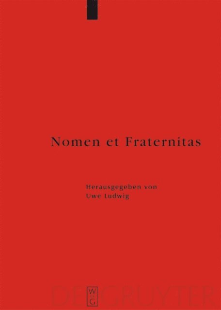 Thomas Schilp, Uwe Ludwig - Nomen et Fraternitas, E-bok
