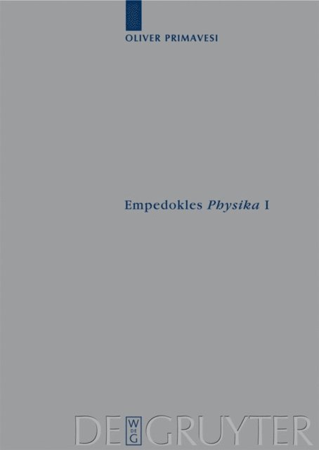 Oliver Primavesi - Empedokles "Physika" I, E-bok