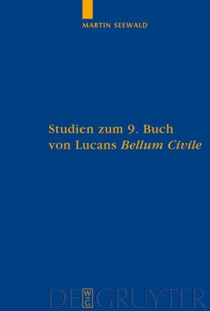 Martin Seewald - Studien zum 9. Buch von Lucans "Bellum Civile", E-bok