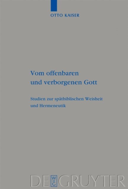 Otto Kaiser - Vom offenbaren und verborgenen Gott, E-bok