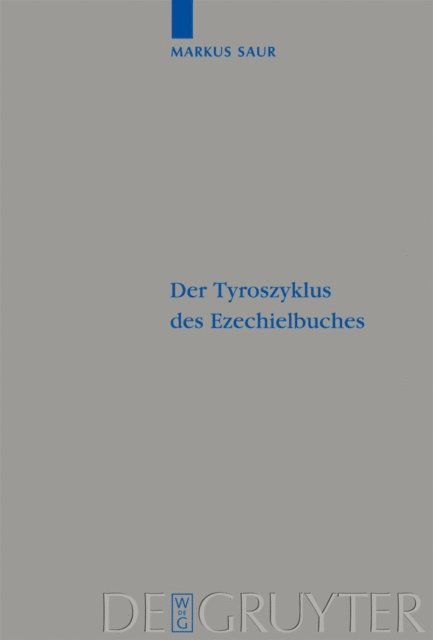 Markus Saur - Der Tyroszyklus des Ezechielbuches, E-bok