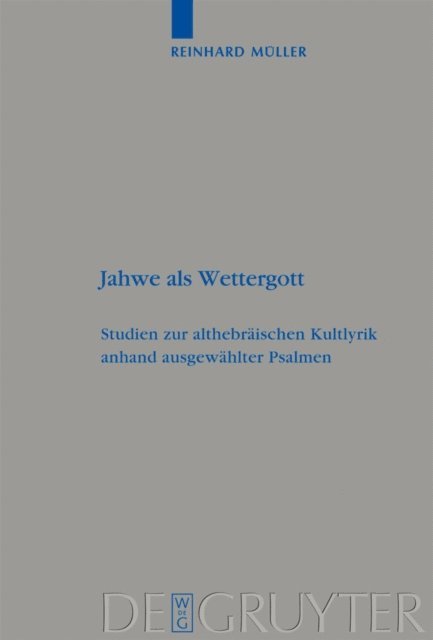 Reinhard Muller - Jahwe als Wettergott, E-bok