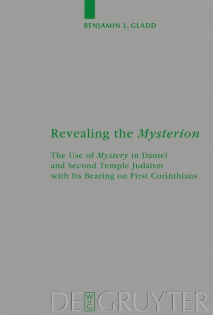 Benjamin Gladd - Revealing the Mysterion, E-bok