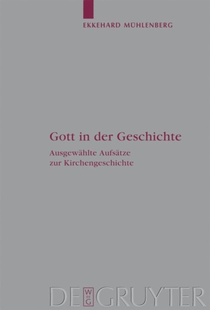 Ekkehard Muhlenberg, Stefanie Frost, Ute Mennecke - Gott in der Geschichte, E-bok